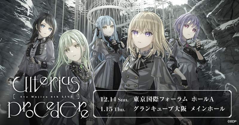 Ave Mujica 6th LIVE「Ulterius Procedere」