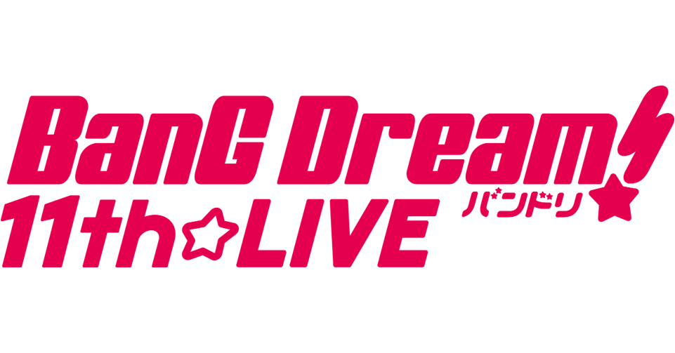 BanG Dream! 11th☆LIVE