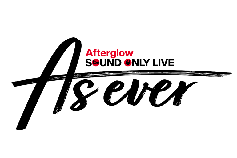 Afterglow Sound Only Live「As ever」のグッズ情報第1弾を公開!