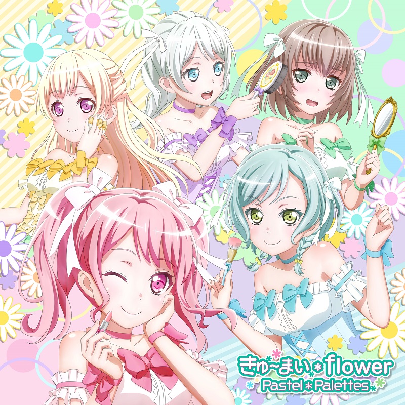 Pastel*Palettes「きゅ~まい*flower」music streaming starts today!